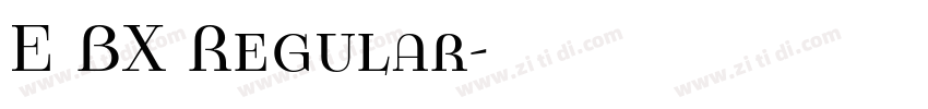 E BX Regular字体转换